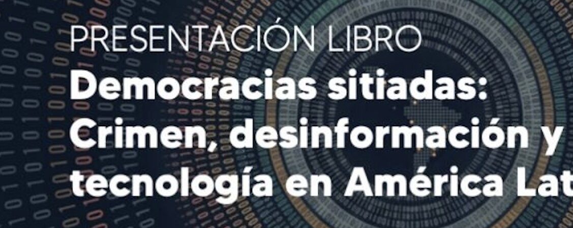 Te invitamos a la presentación del libro «Democracias sitiadas»